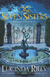 Lucinda Riley — The Seven Sisters: Maia’s Story