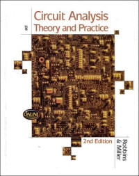 Allan H. Robbins, Wilhelm C Miller — Circuit Analysis: Theory & Practice, Second Edition