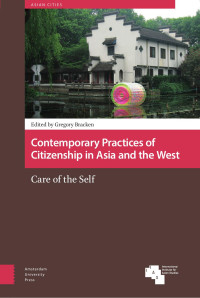 Gregory Bracken (Editor) — Contemporary Practices of Citizenship in Asia and the West