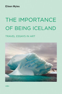 Eileen Myles — The Importance of Being Iceland