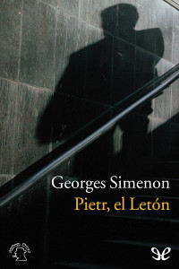 Georges Simenon — Pietr, El Letón