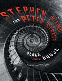 Stephen King, Peter Straub — Black House