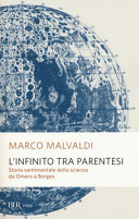 Marco Malvaldi — L'infinito tra parentesi. Storia sentimentale della scienza da Omero a Borges