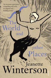 Jeanette Winterson — The World and Other Places