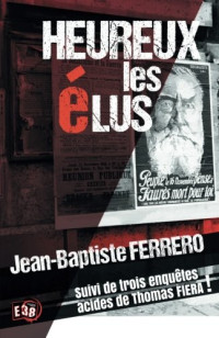 Jean-Baptiste Ferrero [Ferrero, Jean-Baptiste] — Heureux les élus