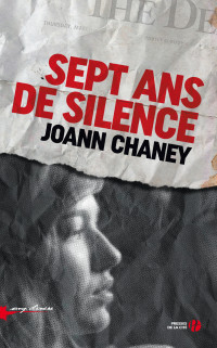 Joann CHANEY — Sept ans de silence