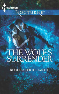Kendra Leigh Castle — The Wolf's Surrender