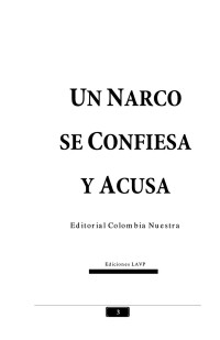 Anónimo — Un narco se confiesa y acusa