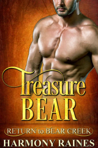 Harmony Raines — Treasure Bear (Return to Bear Creek Book 19)