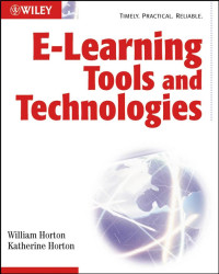 William Horton and Katherine Horton — E-learning Tools and Technologies