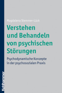 Magdalena Stemmer-Lück; — Verstehen und Behandeln von psychischen Störungen