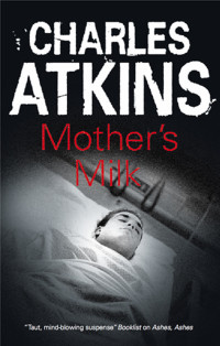 Charles Atkins [Charles Atkins] — Mother's Milk
