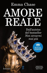 Emma Chase [Chase, Emma] — Amore reale