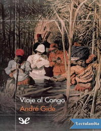 André Gide — Viaje Al Congo