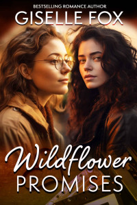 Giselle Fox — Wildflower Promises
