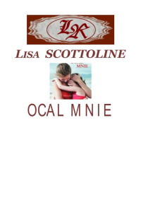 Scottoline Lisa — Scottoline Lisa - Ocal mnie