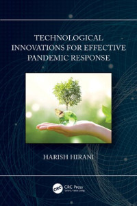 Harish Hirani — Technological Innovations for Effective Pandemic Response