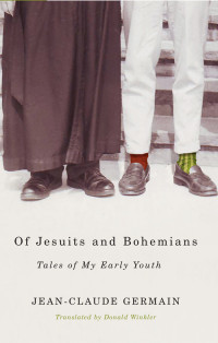 Jean-Claude Germain — Of Jesuits and Bohemians