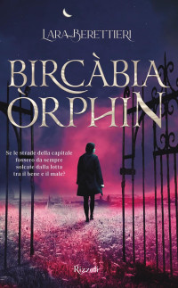 Lara Berettieri — Bircàbia Orphin