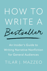 Tilar J Mazzeo — How to Write a Bestseller