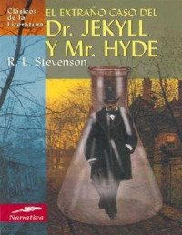 Robert Louise Stevenson — El Extraño Caso Del Dr. Jekyll Y Mr. Hyde