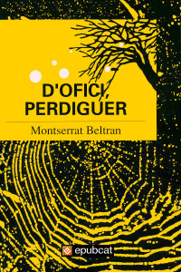Montserrat Beltran — D’ofici, perdiguer