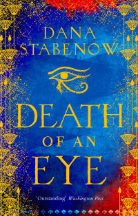 Dana Stabenow — Death of an Eye (Eye of Isis, #01)