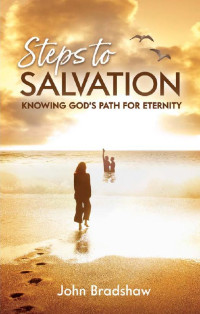 John Bradshaw — Steps To Salvation