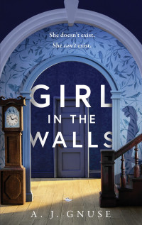 A.J. Gnuse — Girl in the Walls