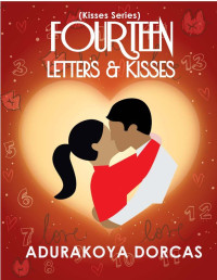 Adurakoya Aremu [Aremu, Adurakoya] — Fourteen Letters and Kisses