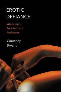 Courtney Bryant; — Erotic Defiance