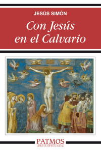 Jess Simn Pardo; — Con Jesús en el Calvario