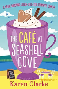 Karen Clarke  — The Café at Seashell Cove