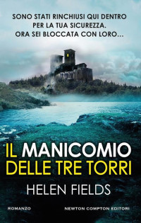 Helen Fields — Il manicomio delle tre torri