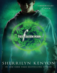 Sherrilyn Kenyon — Infamous (Chronicles of Nick, #03)