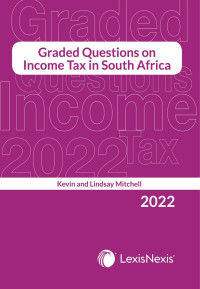 Mitchell; — Graded Questions on Income Tax in SA 2022