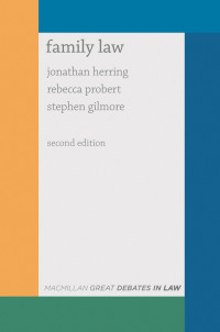 Jonathan Herring, Rebecca Probert, Stephen Gilmore — Great Debates in Family Law