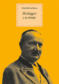 Felipe Martnez Marzoa; — Heidegger y su tiempo