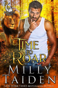 Milly Taiden — Time to Roar (Midnight Mates Book 4)