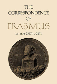 Desiderius Erasmus & translated by Charles Fantazzi & annotated by James M. Estes — Collected Works of Erasmus, Volume 17