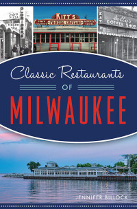 Jennifer Billock — Classic Restaurants of Milwauke