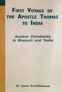 Dr. James Kurikilamkatt — First Voyage of the Apostle Thomas to India