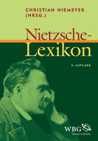 Christian Niemeyer (Hrsg.) — Nietzsche-Lexikon