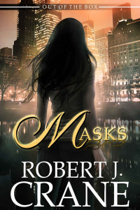 Robert J. Crane — Masks (Out of the Box Book 9)