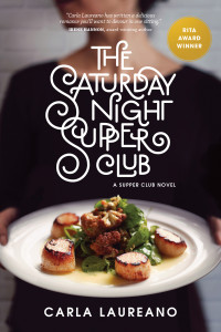 Carla Laureano; — The Saturday Night Supper Club