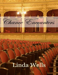 Linda Wells — Chance Encounters