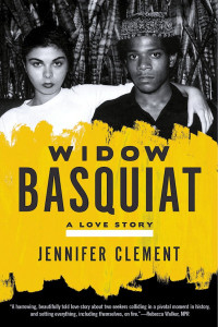 Jennifer Clement — Widow Basquiat