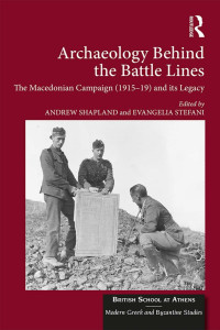 Andrew Shapland;Evangelia Stefani; — Archaeology Behind the Battle Lines