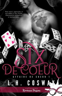 L H Cosway [Cosway, L H] — Six de coeur