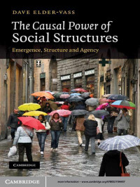 Elder-Vass — The Causal Power of Social Structures